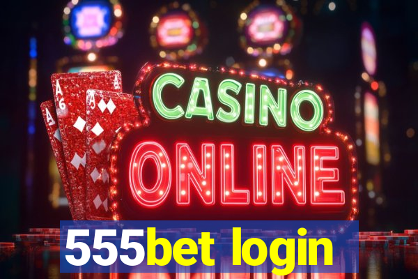 555bet login